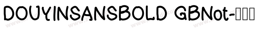 DOUYINSANSBOLD GBNot字体转换